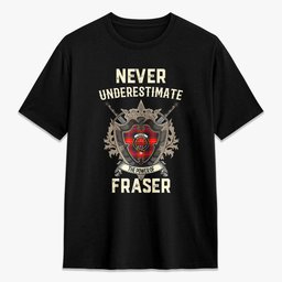 ScotsTee Shop Fraser (of Lovat) Modern Crest Tartan T-shirt Never Underestimate Style