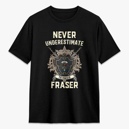 ScotsTee Shop Fraser (of Lovat) Hunting Ancient Crest Tartan T-shirt Never Underestimate Style