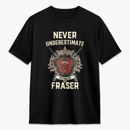 ScotsTee Shop Fraser (of Lovat) Weathered Crest Tartan T-shirt Never Underestimate Style