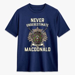 ScotsTee Shop MacDonald (Clan Ranald) Crest Tartan T-shirt Never Underestimate Style