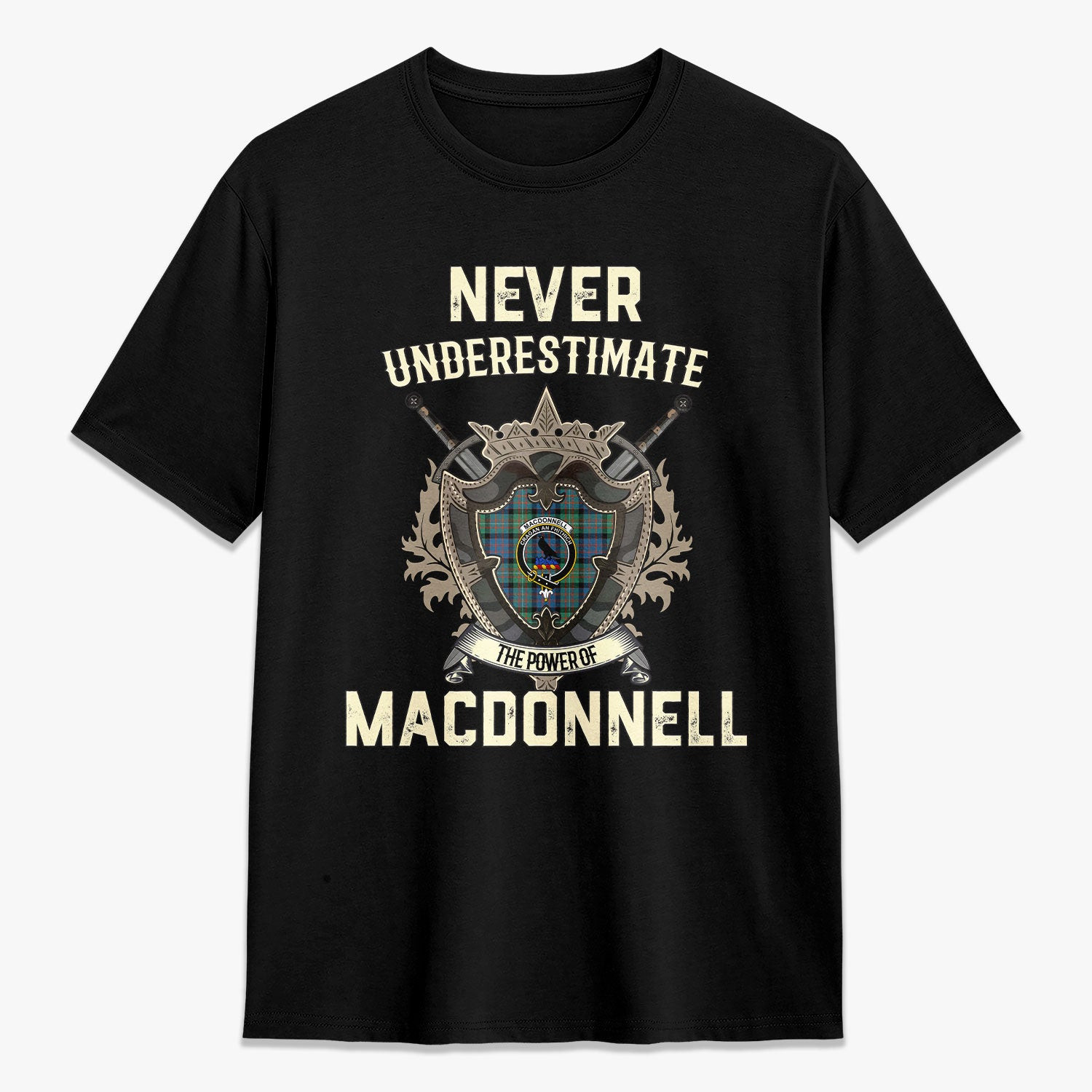 ScotsTee Shop MacDonnell of Glengarry Ancient Crest Tartan T-shirt Never Underestimate Style