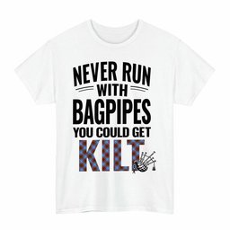 ScotsTee Shop Scottish Edinburgh District Clan Tartan Never Run With Bagpipes T-Shirt