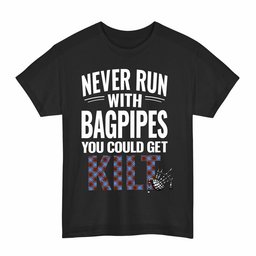 ScotsTee Shop Scottish Edinburgh District Clan Tartan Never Run With Bagpipes T-Shirt