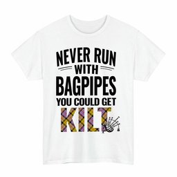 ScotsTee Shop Scottish Culloden Ancient Clan Tartan Never Run With Bagpipes T-Shirt