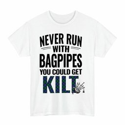 ScotsTee Shop Scottish Blackwatch Modern Clan Tartan Never Run With Bagpipes T-Shirt