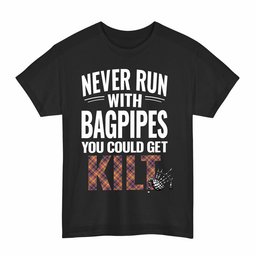 ScotsTee Shop Scottish Jacobite Clan Tartan Never Run With Bagpipes T-Shirt