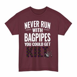 ScotsTee Shop Scottish MacDonnell of Glengarry Modern Clan Tartan Never Run With Bagpipes T-Shirt