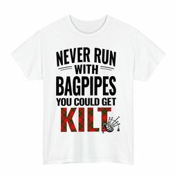 ScotsTee Shop Scottish Crief District Clan Tartan Never Run With Bagpipes T-Shirt
