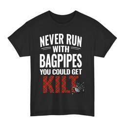 ScotsTee Shop Scottish Perthshire District Clan Tartan Never Run With Bagpipes T-Shirt