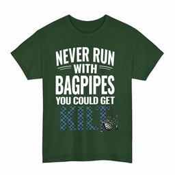 ScotsTee Shop Scottish MacTaggart Ancient Clan Tartan Never Run With Bagpipes T-Shirt