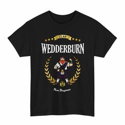 ScotsTee Shop Scottish Wedderburn Clan Tartan T-Shirt - Motto Scotsman