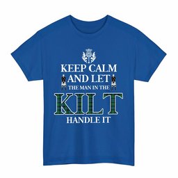 ScotsTee Shop Scottish Blackwatch Ancient Clan Keep Calm and Let The Man in The Kilt Handle It Tartan T-shirt