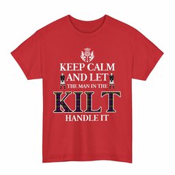 ScotsTee Shop Scottish MacDonnell of Glengarry Modern Clan Keep Calm and Let The Man in The Kilt Handle It Tartan T-shirt