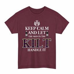 ScotsTee Shop Scottish MacDonnell of Glengarry Modern Clan Keep Calm and Let The Man in The Kilt Handle It Tartan T-shirt