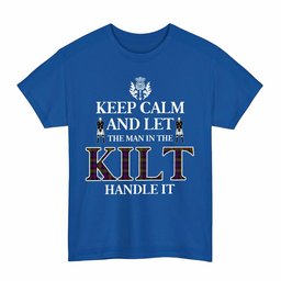 ScotsTee Shop Scottish MacDonnell of Glengarry Modern Clan Keep Calm and Let The Man in The Kilt Handle It Tartan T-shirt