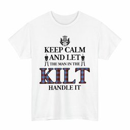 ScotsTee Shop Scottish Edinburgh District Clan Keep Calm and Let The Man in The Kilt Handle It Tartan T-shirt