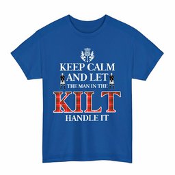 ScotsTee Shop Scottish Duke of Rothesay Modern Clan Keep Calm and Let The Man in The Kilt Handle It Tartan T-shirt