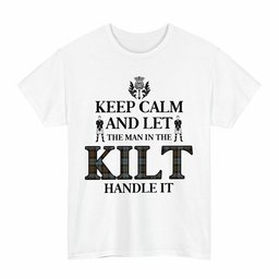 ScotsTee Shop Scottish BlackWatch Weathered Clan Keep Calm and Let The Man in The Kilt Handle It Tartan T-shirt