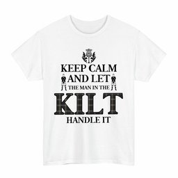 ScotsTee Shop Scottish Eternity Clan Keep Calm and Let The Man in The Kilt Handle It Tartan T-shirt