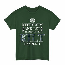 ScotsTee Shop Scottish MacDonnell of Glengarry Ancient Clan Keep Calm and Let The Man in The Kilt Handle It Tartan T-shirt