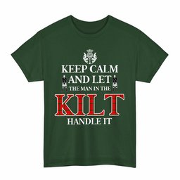ScotsTee Shop Scottish MacDonnell of Keppoch Modern Clan Keep Calm and Let The Man in The Kilt Handle It Tartan T-shirt