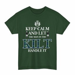 ScotsTee Shop Scottish MacCallum Ancient Clan Keep Calm and Let The Man in The Kilt Handle It Tartan T-shirt