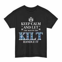 ScotsTee Shop Scottish Strathclyde District Clan Keep Calm and Let The Man in The Kilt Handle It Tartan T-shirt