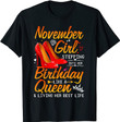 November Girl Stepping into My Birthday Queen Gift for Women T-Shirt