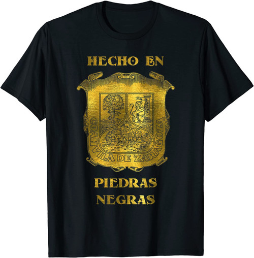 Hecho En Piedras Negras Camisa Mexico Shirt Mexican Gifts T-Shirt