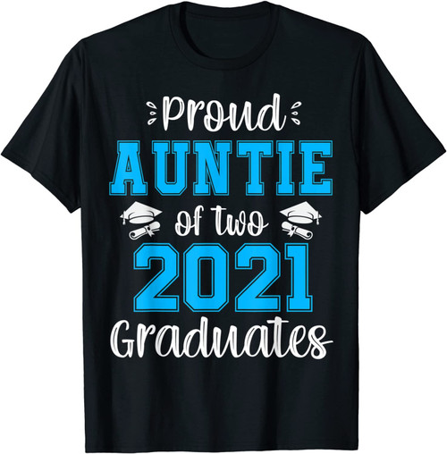 Funny Proud Auntie Of Two 2021 Graduates Senior 21 Gift T-Shirt