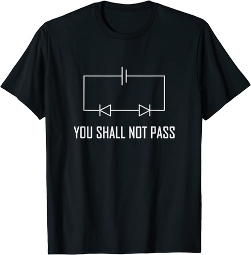 You Shall Not Pass Electrician Engineer Diode Gift Shirt