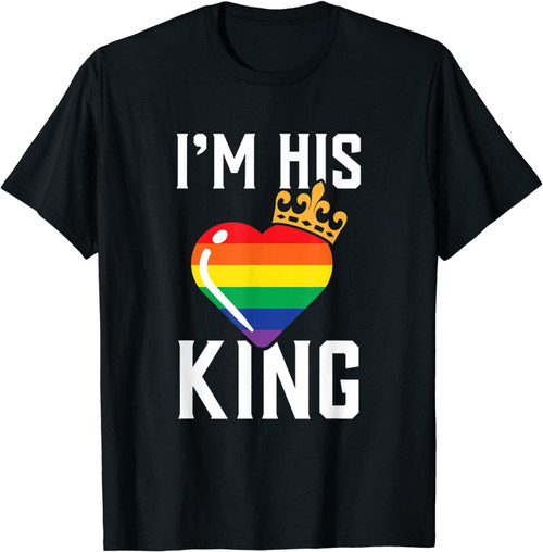 I'm His King Lgbt Clothes Gift For Gay Lesbian Valentine Day T-Shirt