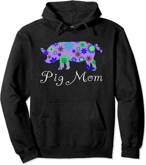Cute Floral Pig Mom Design - Unique Gift Ideas Pullover Hoodie