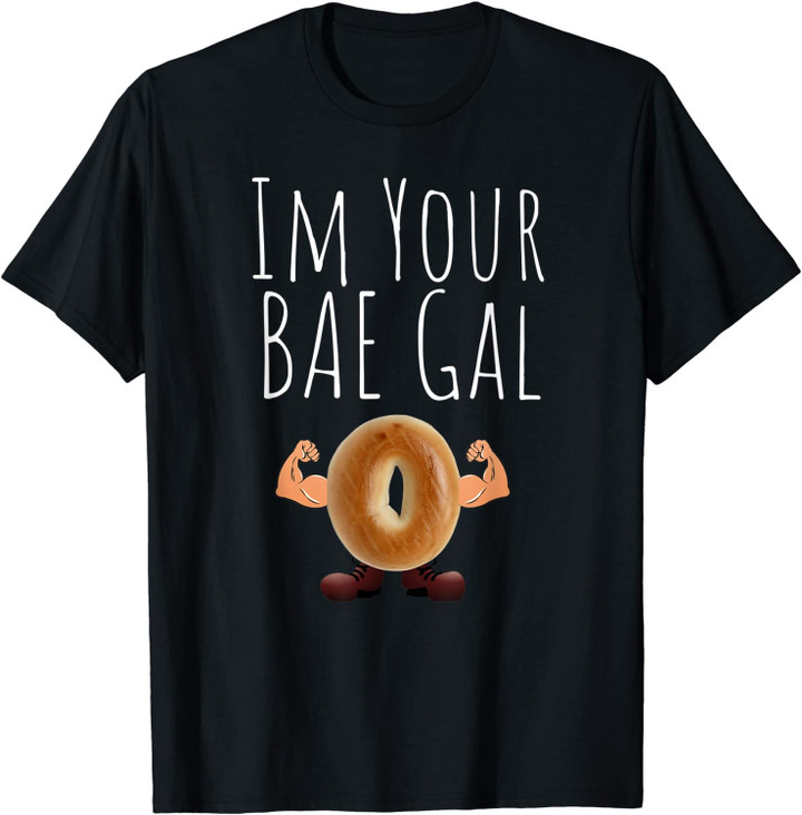 Bagel BAE Trending Couples Funny Gift Foodie T-Shirt