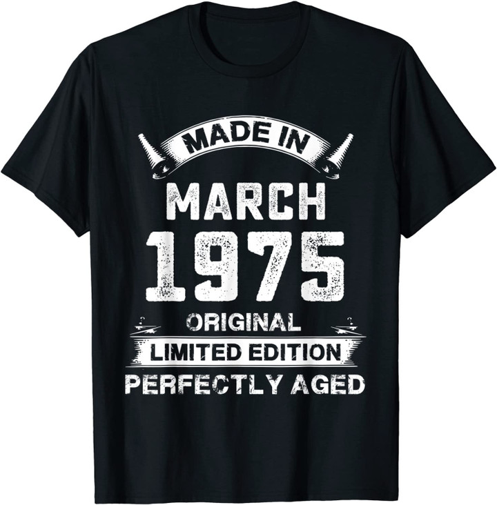 Vintage Made In March 1975 Birthday Gift For 45 Years Old T-Shirt