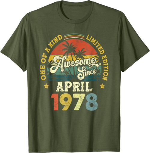 45th Birthday 45 Years Old Awesome Since April 1978 T-Shirt