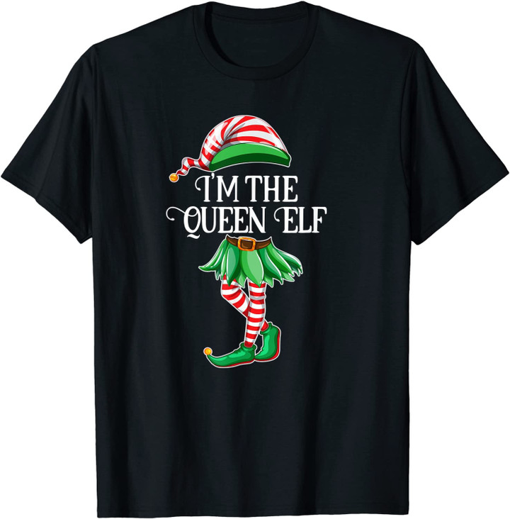 I'm the Queen Elf Matching Family Pajamas Christmas Gift T-Shirt