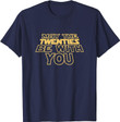May The Twenties 20th Be With You Vintage 20th Birthday T-Shirt