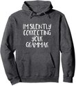 I'm Silently Correcting Your Grammar Pullover Hoodie