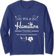 It's A Hamilton Thing Shirt | Premium Gift For Girl Women Long Sleeve T-Shirt