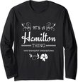 It's A Hamilton Thing Shirt | Premium Gift For Girl Women Long Sleeve T-Shirt