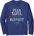 Dear Santa He Is The Naughty One Matching Gift Couple Long Sleeve T-Shirt