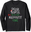 Dear Santa He Is The Naughty One Matching Gift Couple Long Sleeve T-Shirt