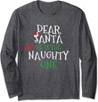 Dear Santa He Is The Naughty One Matching Gift Couple Long Sleeve T-Shirt