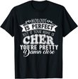 Nobody Is Perfect But If Your Name Is Cher T-Shirt