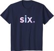 Kids 6th Birthday Shirt Girl 6 Six Year Old | Age 6 Gift Idea Tee T-Shirt