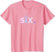 Kids 6th Birthday Shirt Girl 6 Six Year Old | Age 6 Gift Idea Tee T-Shirt