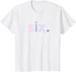 Kids 6th Birthday Shirt Girl 6 Six Year Old | Age 6 Gift Idea Tee T-Shirt