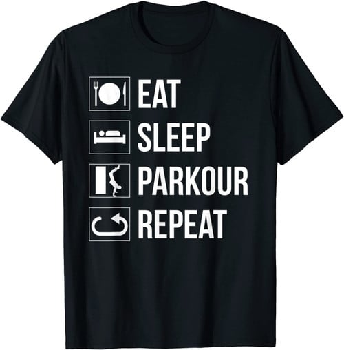 Eat Sleep Parkour Repeat Freestyle Running Gift T-Shirt