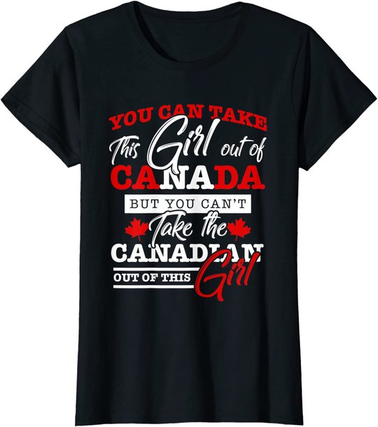 Canadian Girl Women Gifts Maple Leaf Canada T-Shirt